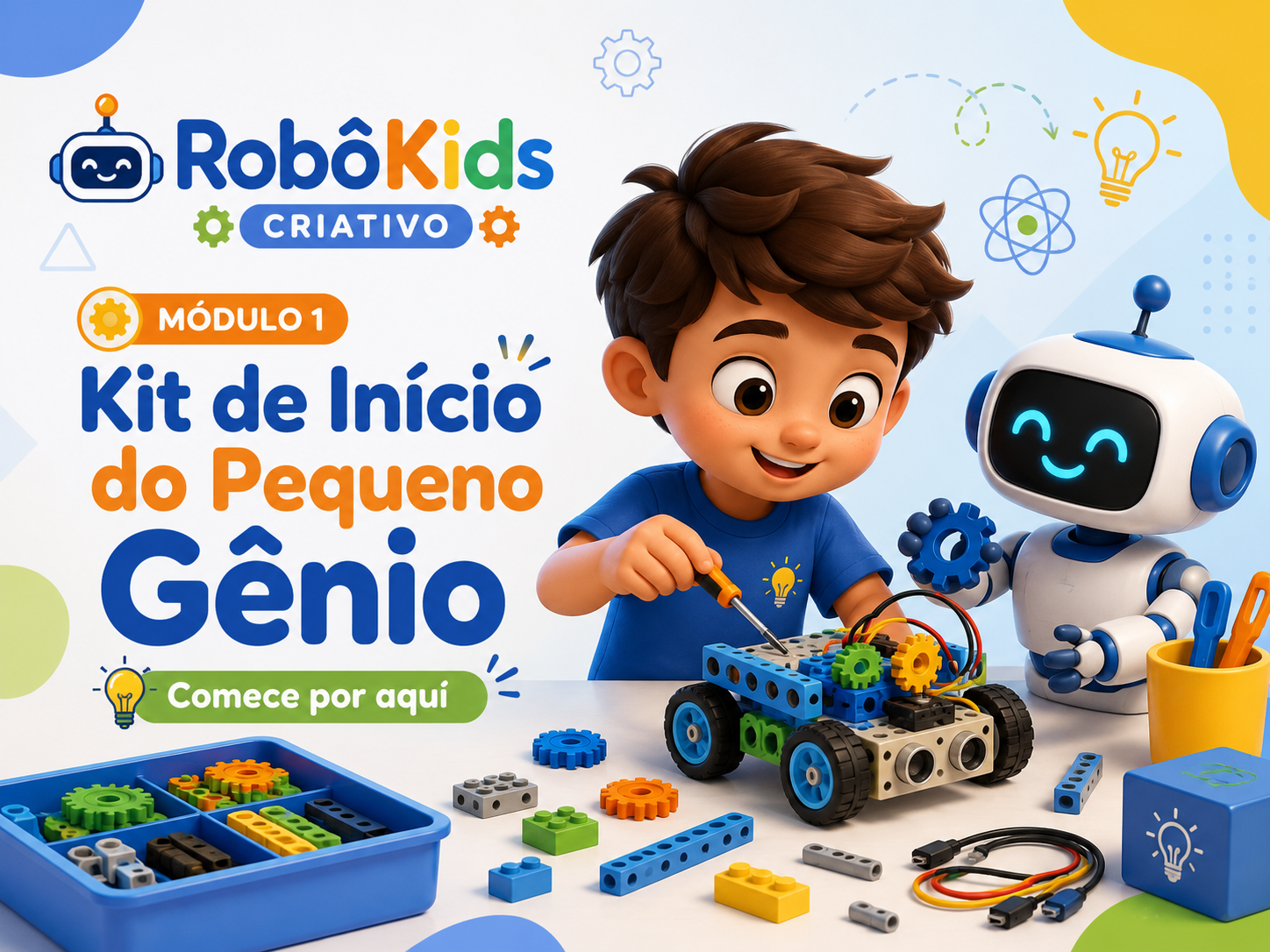 Módulo 1 - Kit de Início do Pequeno Gênio